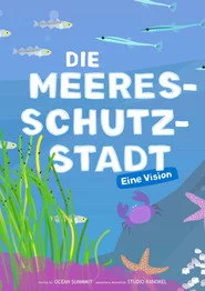 Die Meeresschutzstadt