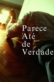 Parece Até de Verdade