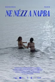 Ne Nézz a Napba