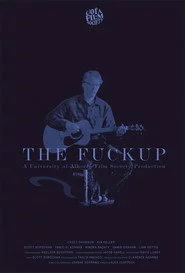The Fuckup