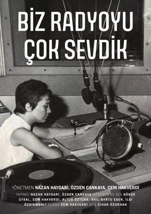 Biz Radyoyu Çok Sevdik
