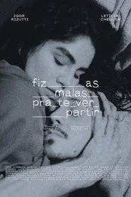 Fiz as malas pra te ver partir