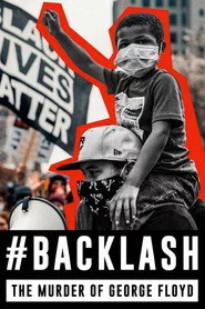 Backlash: The Murder of George Floyd