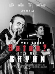 Are You There Satan? It's Me, Bryan