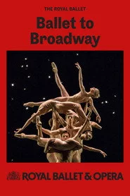 Royal Ballet & Opera 2024/25: Ballet to Broadway: Wheeldon Works