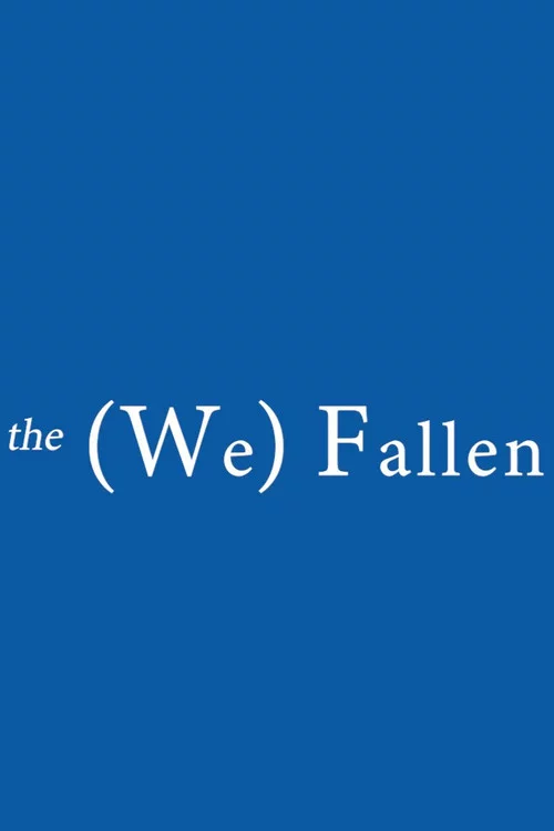 the (We) Fallen
