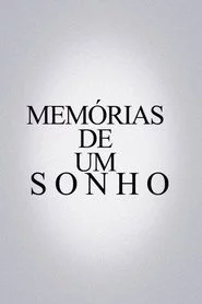 Memórias De Um Sonho