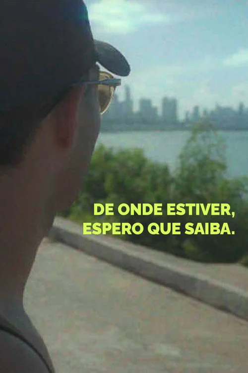 De Onde Estiver, Espero Que Saiba.