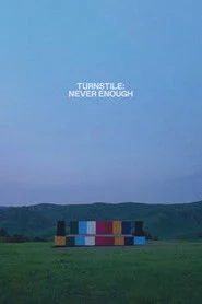 Turnstile: Never Enough
