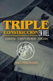TRIPLE CONSTRICCIÓN EN VIEL
