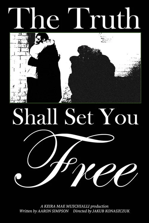 The Truth Shall Set You Free