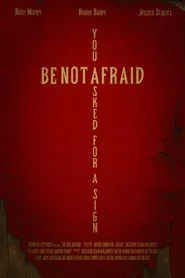 Be Not Afraid
