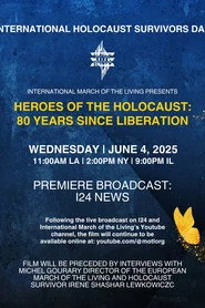 Heroes of the Holocaust: 80 Years Since Liberation