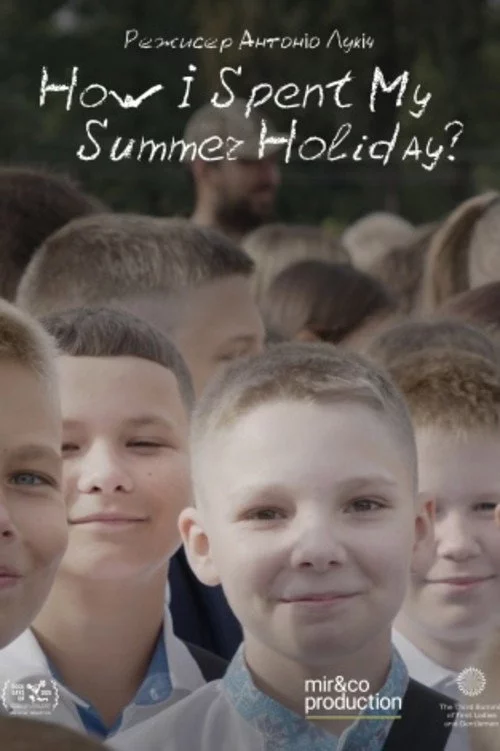 How I Spent My Summer Holidays