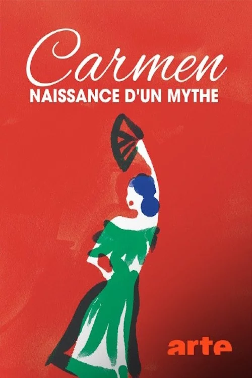 Carmen, naissance d'un mythe