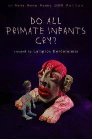 Do All Primate Infants Cry?