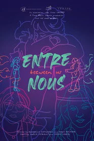 Entre Nous (Between Us)