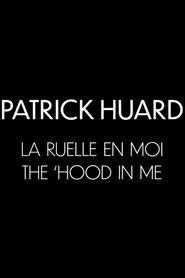 Patrick Huard: La ruelle en moi