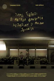 Yang Terjadi Di Antara Banyaknya Kejadian Di Malam Jakarta