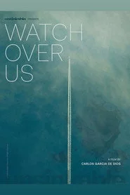 Watch Over Us