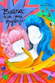 Buena vida y poca vergüenza
