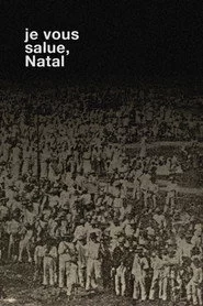 Je Vous Salue, Natal