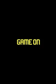 Game On