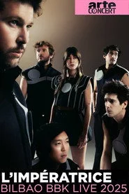 L’Impératrice Bilbao BBK Live Festival 2025