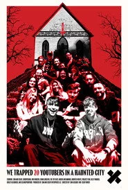 We Trapped 20 YouTubers in a Haunted City
