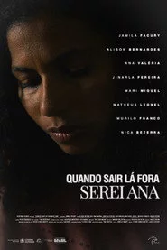 Quando sair lá fora serei Ana