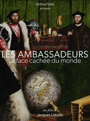 "Les ambassadeurs", la face cachée du monde