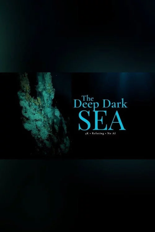 The Deep Dark Sea
