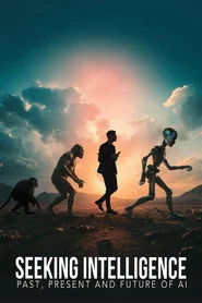 Seeking Intelligence: Past, Present and Future of AI