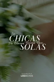 Las chicas de blanco nunca van solas