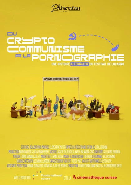 Du cryptocommunisme à la pornographie : une histoire alternative du Festival de Locarno