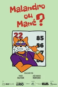 Malandro ou Mané?