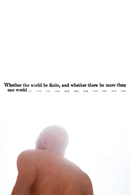 Whether the world be finite, and whether there be more than one world...