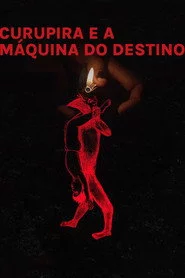 Curupira e a Máquina do Destino