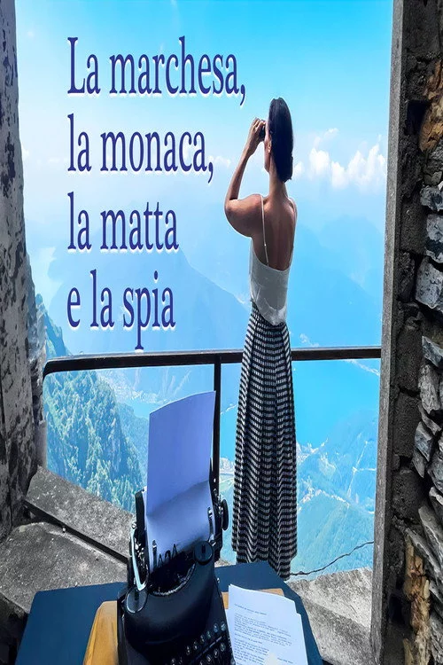 La Marchesa, La Monaca, La Matta e La Spia