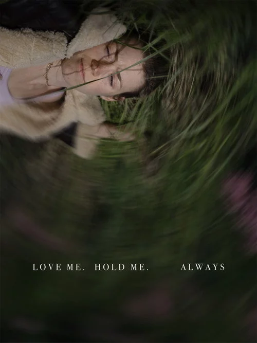 Love Me, Hold Me, Always