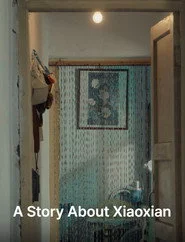 A Story About Xiaoxian