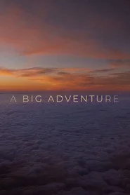 A Big Adventure