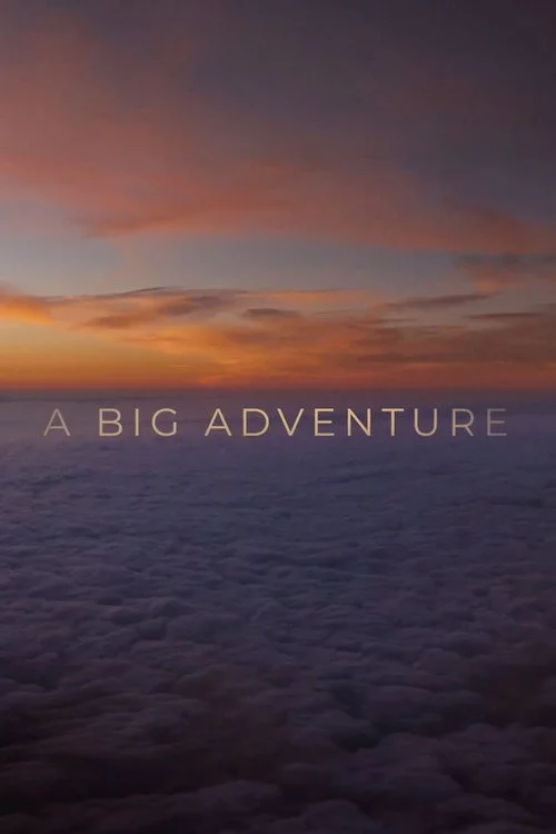 A Big Adventure