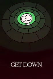 GET DOWN