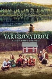 Vår gröna dröm
