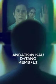 Andaikan Kau Datang Kembali