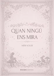 Quan ningú ens mira