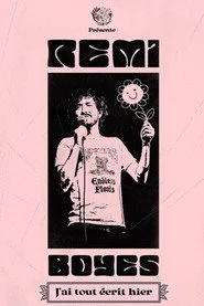 Rémi Boyes : J'ai tout écrit hier