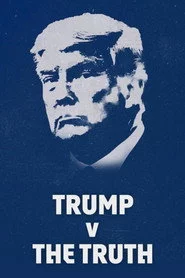 Trump v the Truth
