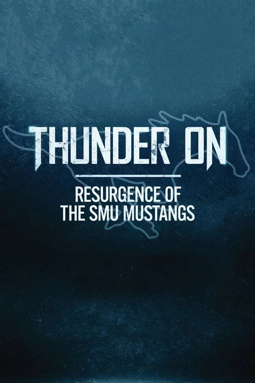 Thunder On: Resurgence of the SMU Mustangs